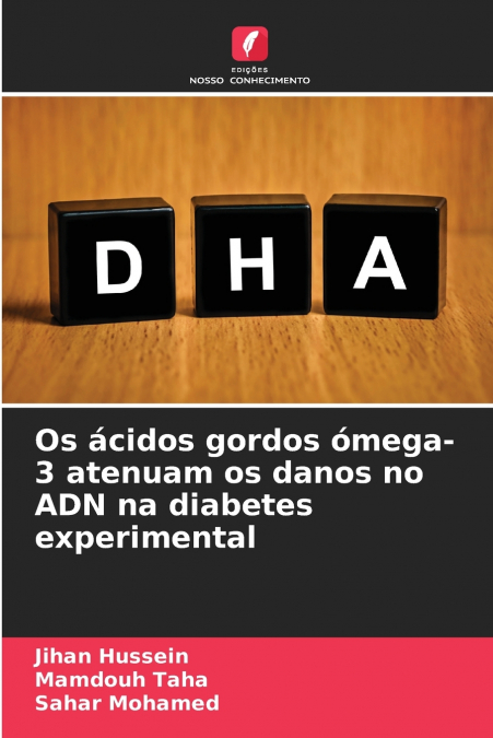 Os ácidos gordos ómega-3 atenuam os danos no ADN na diabetes experimental