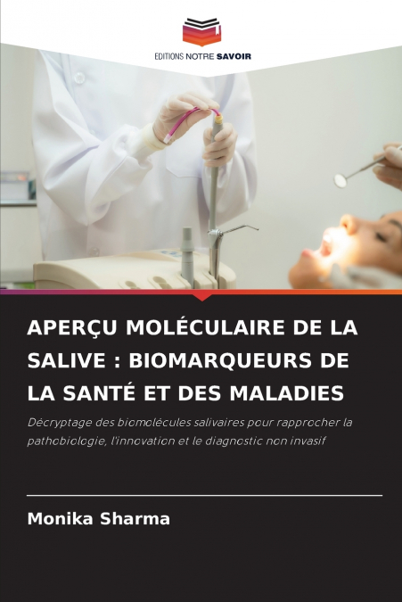 APERÇU MOLÉCULAIRE DE LA SALIVE