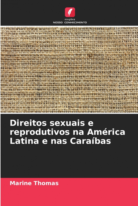 Direitos sexuais e reprodutivos na América Latina e nas Caraíbas