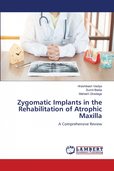 Zygomatic Implants in the Rehabilitation of Atrophic Maxilla