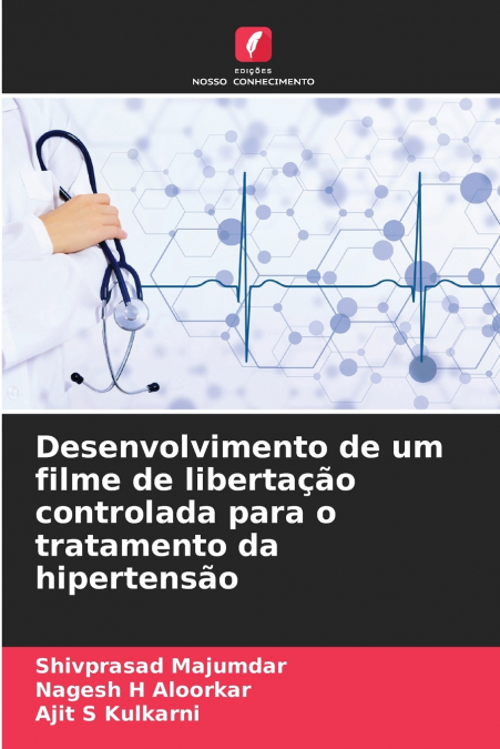 Desenvolvimento de um filme de libertação controlada para o tratamento da hipertensão