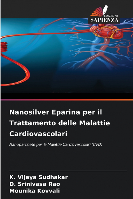 Nanosilver Eparina per il Trattamento delle Malattie Cardiovascolari
