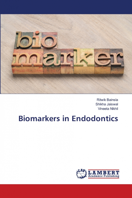 Biomarkers in Endodontics