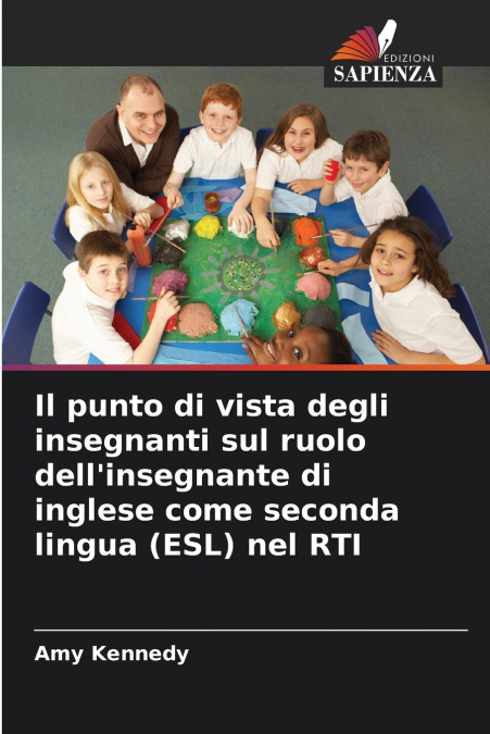 Il punto di vista degli insegnanti sul ruolo dell’insegnante di inglese come seconda lingua (ESL) nel RTI