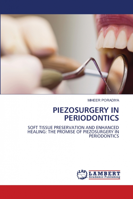 PIEZOSURGERY IN PERIODONTICS