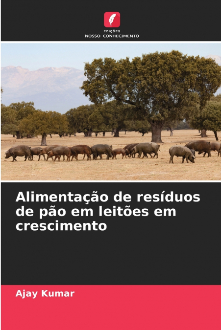 Alimentação de resíduos de pão em leitões em crescimento