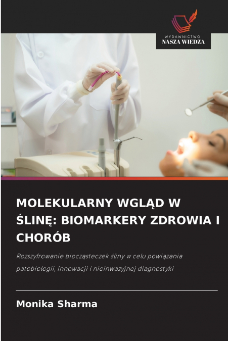 MOLEKULARNY WGLĄD W ŚLINĘ