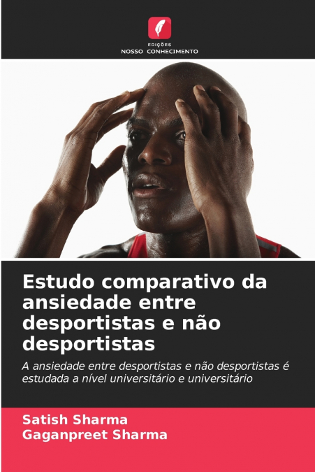 Estudo comparativo da ansiedade entre desportistas e não desportistas