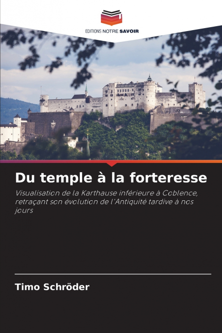 Du temple à la forteresse