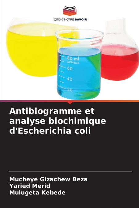 Antibiogramme et analyse biochimique d’Escherichia coli