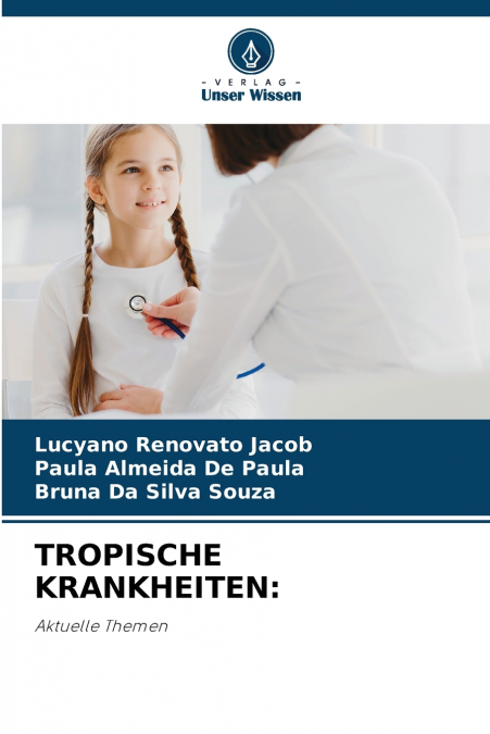 TROPISCHE KRANKHEITEN