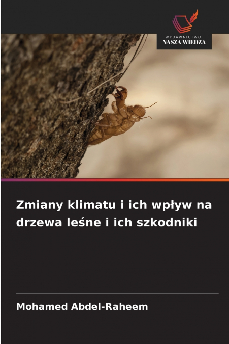Zmiany klimatu i ich wpływ na drzewa leśne i ich szkodniki