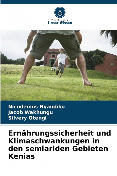 Ernährungssicherheit und Klimaschwankungen in den semiariden Gebieten Kenias