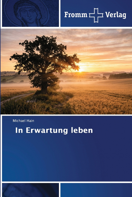 In Erwartung leben