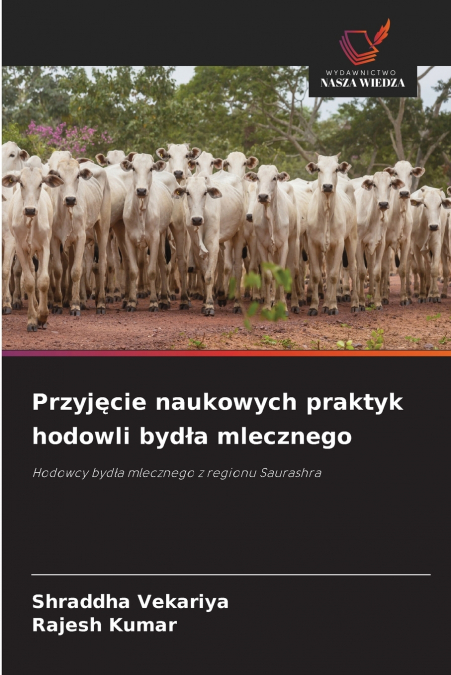 Przyjęcie naukowych praktyk hodowli bydła mlecznego