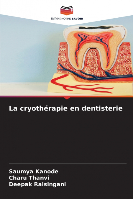 La cryothérapie en dentisterie