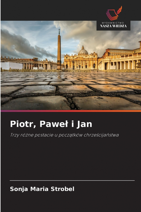 Piotr, Paweł i Jan