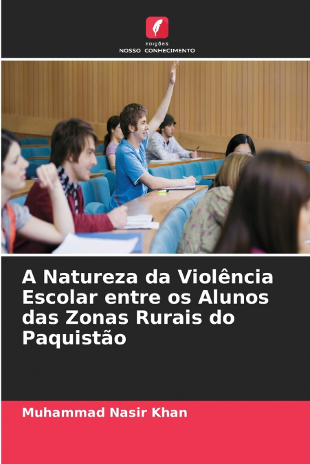 A Natureza da Violência Escolar entre os Alunos das Zonas Rurais do Paquistão