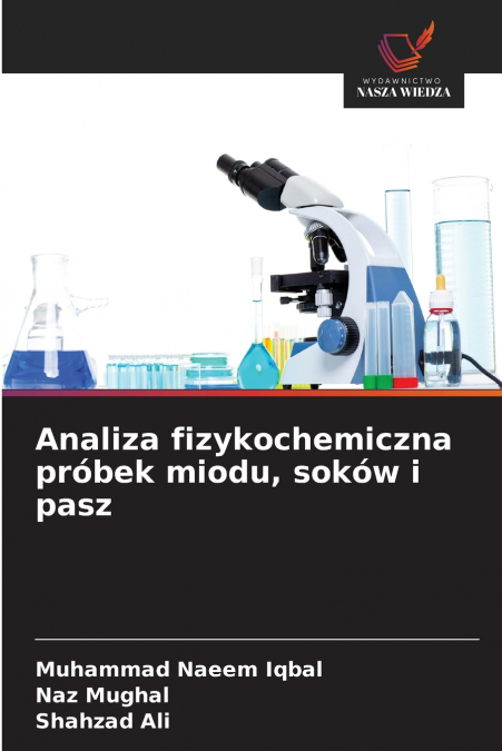 Analiza fizykochemiczna próbek miodu, soków i pasz