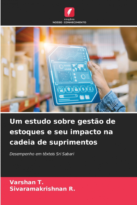 Um estudo sobre gestão de estoques e seu impacto na cadeia de suprimentos