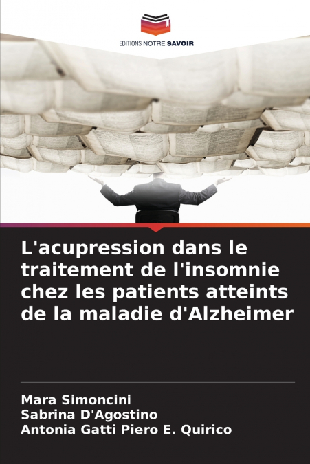 L’acupression dans le traitement de l’insomnie chez les patients atteints de la maladie d’Alzheimer