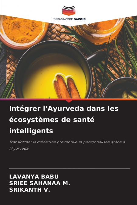 Intégrer l’Ayurveda dans les écosystèmes de santé intelligents