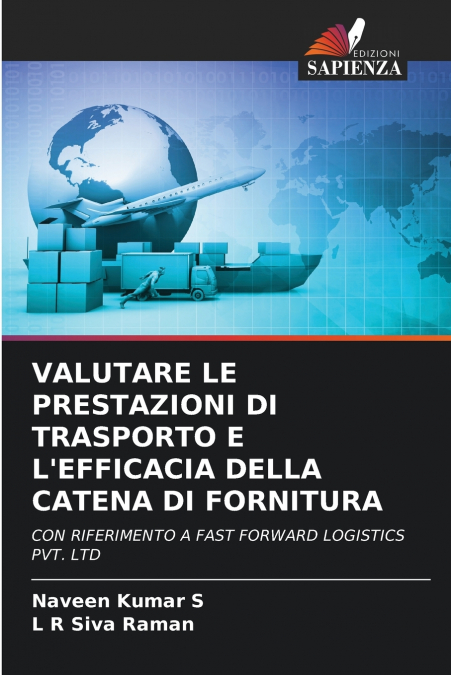 VALUTARE LE PRESTAZIONI DI TRASPORTO E L’EFFICACIA DELLA CATENA DI FORNITURA