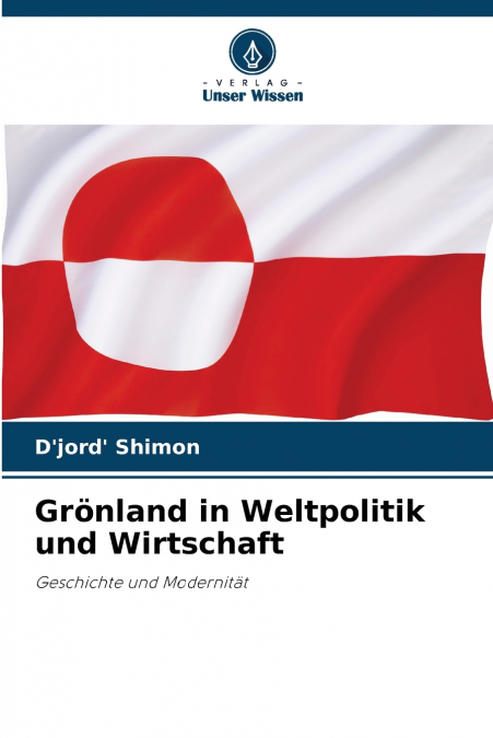 Grönland in Weltpolitik und Wirtschaft
