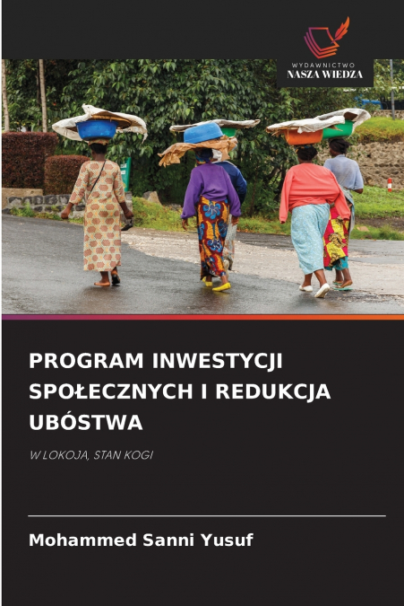 PROGRAM INWESTYCJI SPOŁECZNYCH I REDUKCJA UBÓSTWA