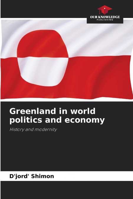 Greenland in world politics and economy