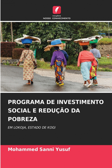 PROGRAMA DE INVESTIMENTO SOCIAL E REDUÇÃO DA POBREZA