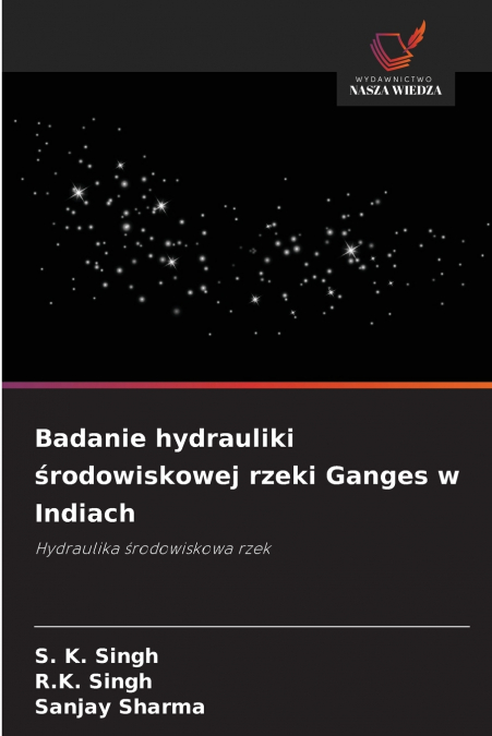 Badanie hydrauliki środowiskowej rzeki Ganges w Indiach