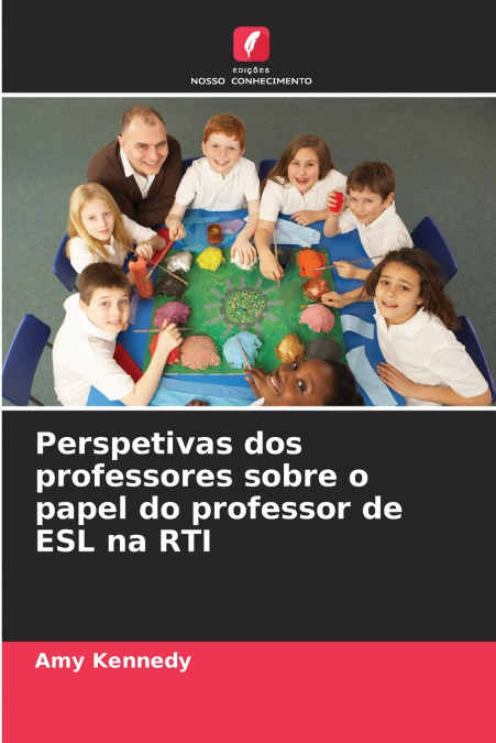 Perspetivas dos professores sobre o papel do professor de ESL na RTI