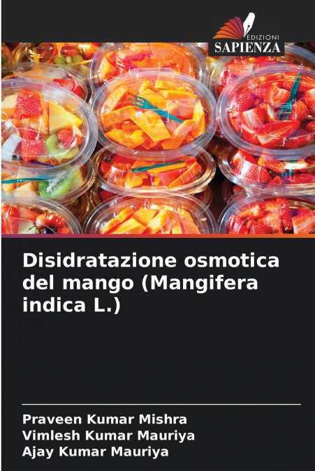 Disidratazione osmotica del mango (Mangifera indica L.)