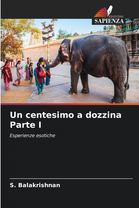 Un centesimo a dozzina Parte I