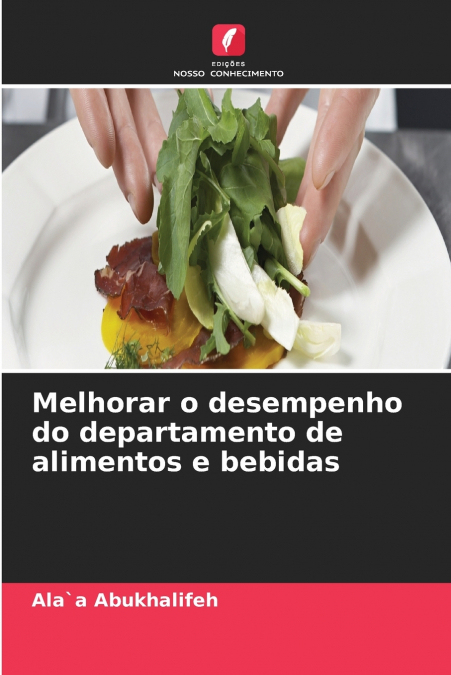 Melhorar o desempenho do departamento de alimentos e bebidas