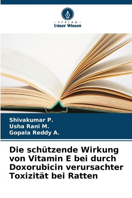 Die schützende Wirkung von Vitamin E bei durch Doxorubicin verursachter Toxizität bei Ratten