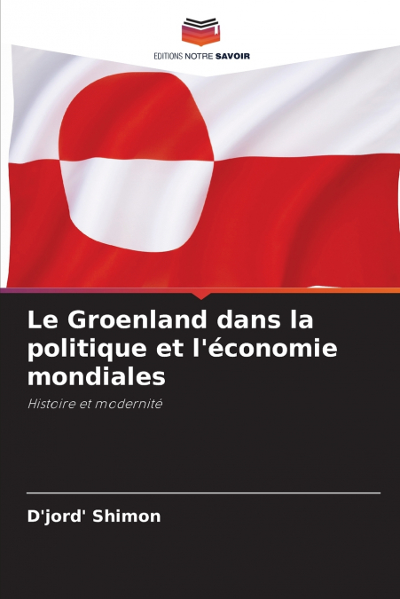 Le Groenland dans la politique et l’économie mondiales