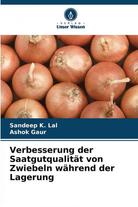 Verbesserung der Saatgutqualität von Zwiebeln während der Lagerung