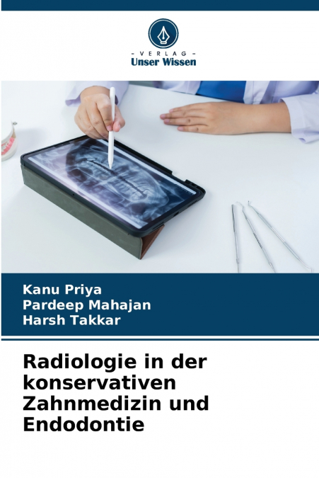 Radiologie in der konservativen Zahnmedizin und Endodontie