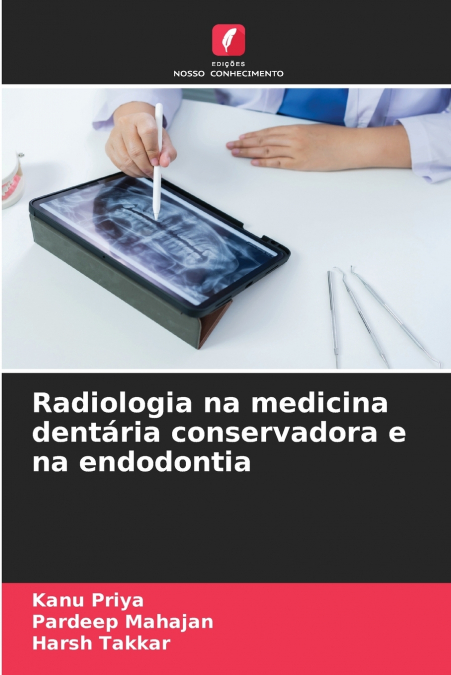 Radiologia na medicina dentária conservadora e na endodontia