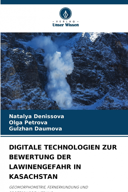 DIGITALE TECHNOLOGIEN ZUR BEWERTUNG DER LAWINENGEFAHR IN KASACHSTAN