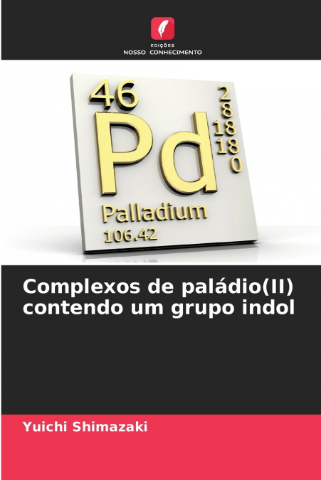 Complexos de paládio(II) contendo um grupo indol