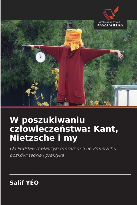 W poszukiwaniu człowieczeństwa