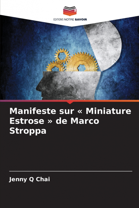 Manifeste sur  Miniature Estrose  de Marco Stroppa