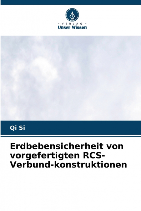 Erdbebensicherheit von vorgefertigten RCS-Verbund-konstruktionen
