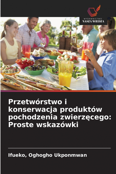 Przetwórstwo i konserwacja produktów pochodzenia zwierzęcego