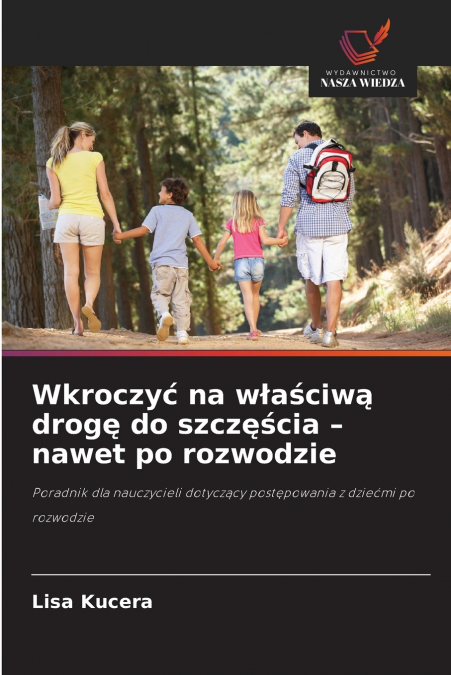 Wkroczyć na właściwą drogę do szczęścia - nawet po rozwodzie