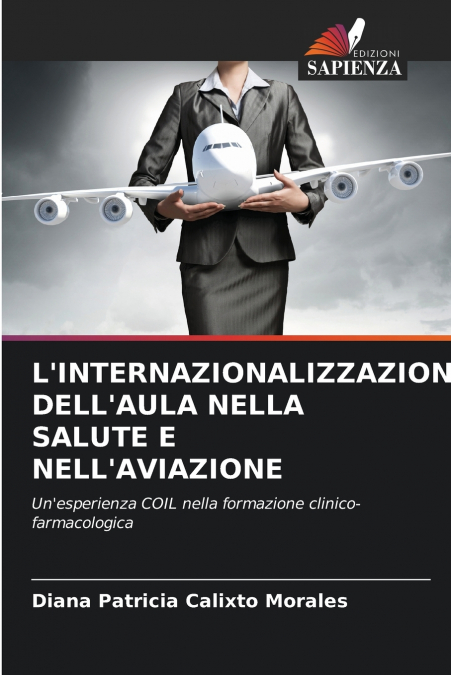 L’INTERNAZIONALIZZAZIONE DELL’AULA NELLA SALUTE E NELL’AVIAZIONE