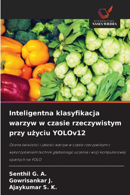 Inteligentna klasyfikacja warzyw w czasie rzeczywistym przy użyciu YOLOv12